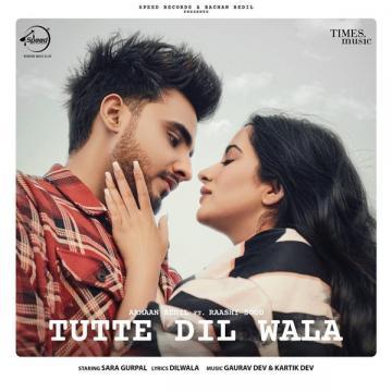 download Tutte-Dil-Wala-Raashi-Sood Armaan Bedil mp3